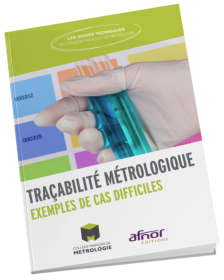 <strong>*Traçabilité métrologique</strong><br /> Exemples de cas difficiles